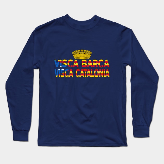 Visca Barca Visca Catalunya Long Sleeve T-Shirt by Medo Creations